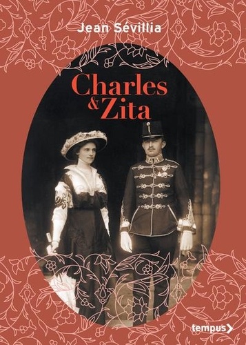 Charles & Zita. Edition collector