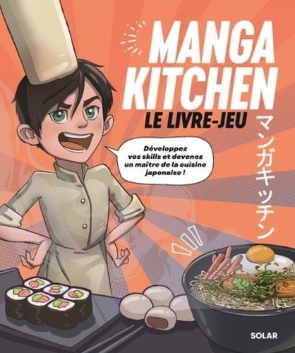 Manga kitchen. Le livre-jeu