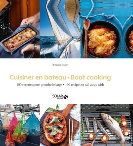 Cuisiner en bateau. Boat cooking, Edition bilingue français-anglais