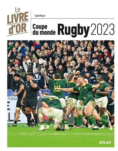 Coupe du monde de Rugby. Le livre d'or, Edition 2023