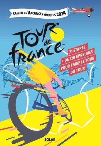 Cahier de vacances Tour de France. Edition 2024