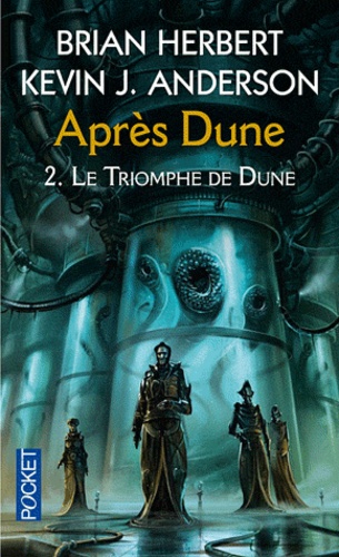 Après Dune Tome 2 : Le triomphe de Dune