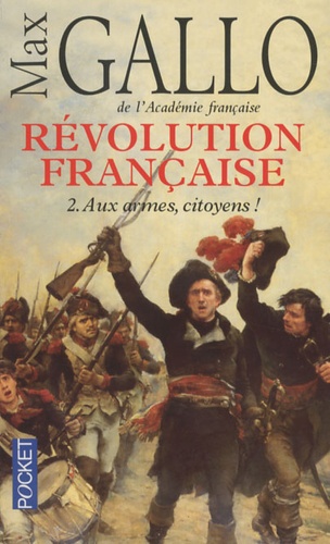 Révolution française Tome 2 : Aux armes, citoyens !