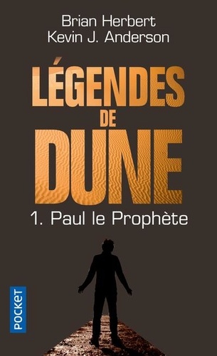 Légendes de Dune Tome 1 : Paul le prophète