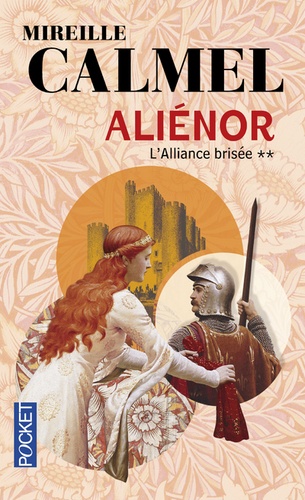 Aliénor Tome 2 : L'alliance brisée