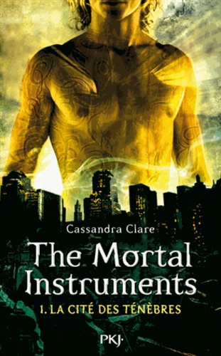 La cité des ténèbres - The Mortal Instruments Tome 1 : La Coupe Mortelle