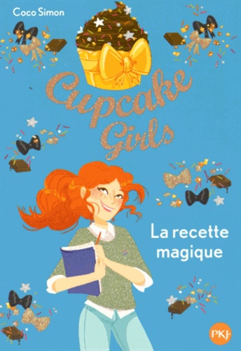 Cupcake Girls Tome 4 : La recette magique