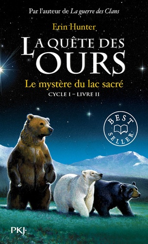 La quête des ours, cycle 1 Tome 2 : Le mystère du lac sacré
