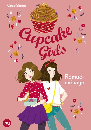Cupcake Girls Tome 10 : Remue-ménage