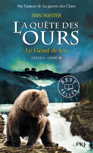La quête des ours, cycle 1 Tome 3 : Le géant de feu