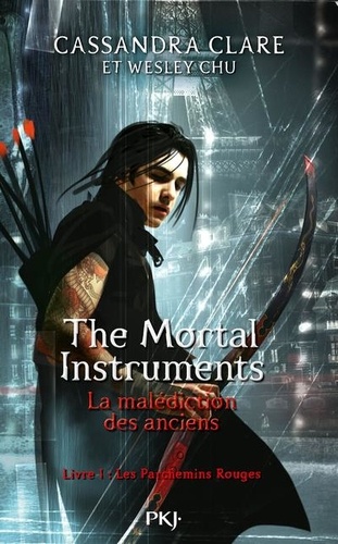 The Mortal Instruments - La malédiction des anciens Tome 1 : Les Parchemins Rouges