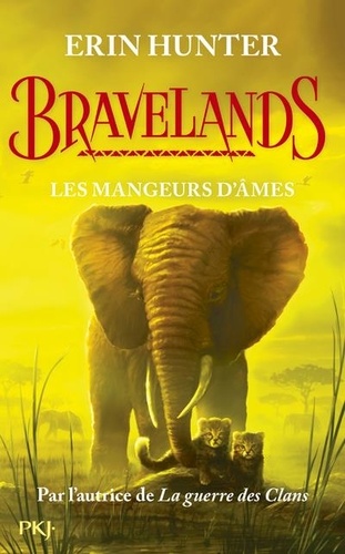 Bravelands Tome 5 : Les mangeurs d'âmes