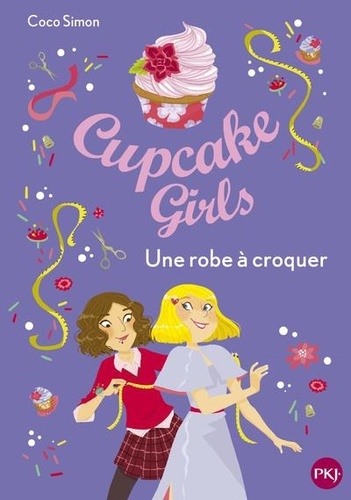 Cupcake Girls Tome 22 : Une robe à croquer