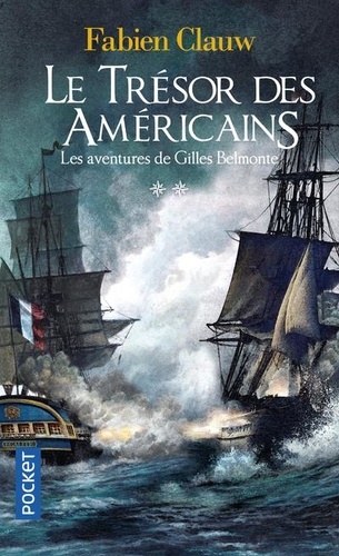 Les aventures de Gilles Belmonte Tome 2 : Le trésor des Américains