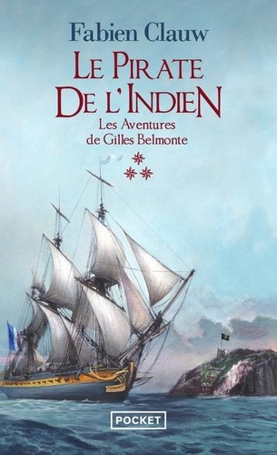 Les aventures de Gilles Belmonte Tome 3 : Le pirate de l'Indien
