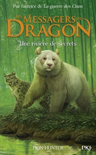 Les Messagers du Dragon Tome 2 : Une rivière de secrets