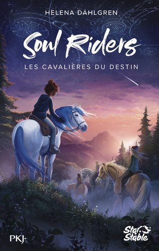 Soul Riders Tome 1 : Les cavalières du destin