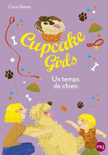 Cupcake Girls Tome 27 : Un temps de chien