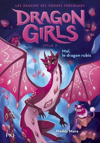 Dragon girls - Les dragons étincelants Tome 4 : Meï, le dragon rubis