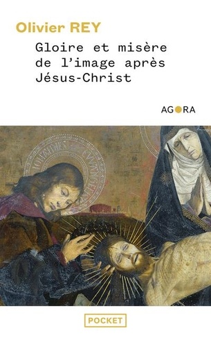 Gloire & misère de l'image après Jésus-Christ. Edition revue et corrigée