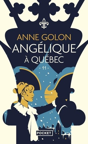 Angélique Tome 11 : Angélique à Québec