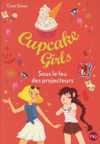 Cupcake Girls Tome 31 : Sous le feu des projecteurs