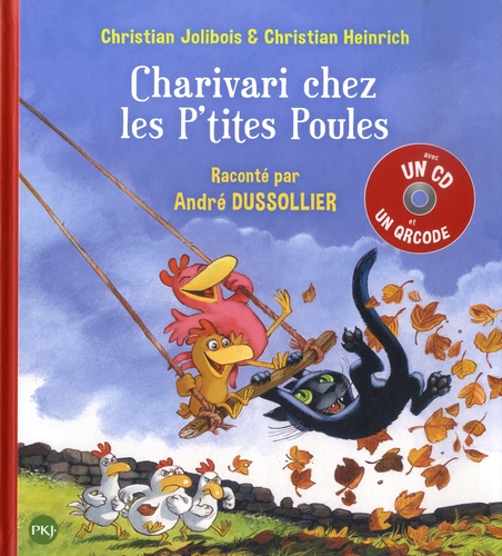 Les P'tites Poules : Charivari chez les P'tites Poules. Avec 1 CD audio