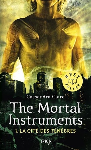 The Mortal Instruments - La cité des ténébres Tome 1 : La Cité des Ténèbres