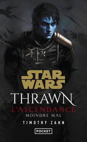 Star Wars - Thrawn L'Ascendance Tome 3 : Moindre mal