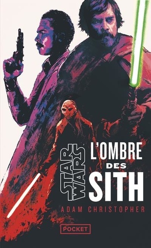 Star Wars - La Nouvelle République : L'Ombre des Sith