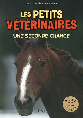 Les Petits Vétérinaires Tome 3 : Une seconde chance