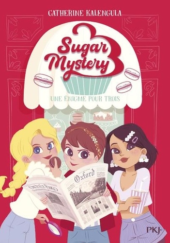 Sugar Mystery Tome 1 : Une énigme pour trois