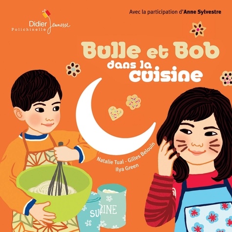 Bulle et Bob : Bulle et Bob dans la cuisine. Avec 1 CD audio
