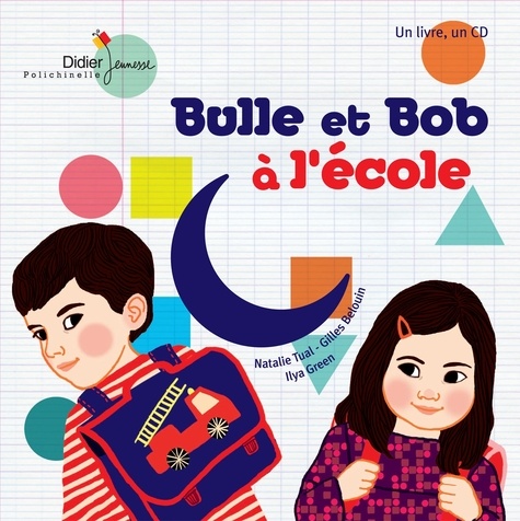 Bulle et Bob : Bulle et Bob à l'école. Avec 1 CD audio