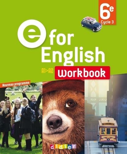 Anglais 6e E for English . Workbook, Edition 2016