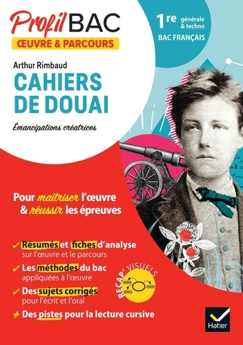 Arthur Rimbaud, Cahiers de Douai. Emancipation créatrices. Bac français 1re générale et technologique, Edition 2024