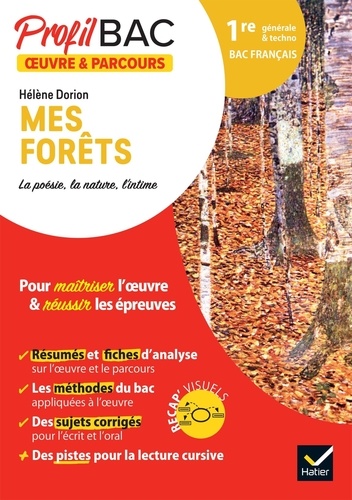 Hélène Dorion, Mes forêts. La poésie, la nature, l'intime. 1re générale et technologique. Bac français, Edition 2024