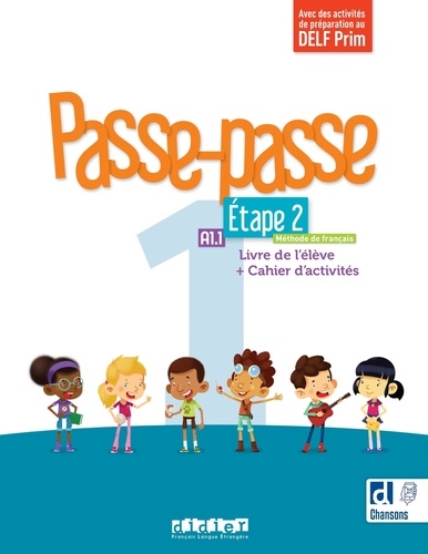 Passe-passe 1 Méthode de français. Etape 2 A1. 1. Livre de l'élève + Cahier d'activités
