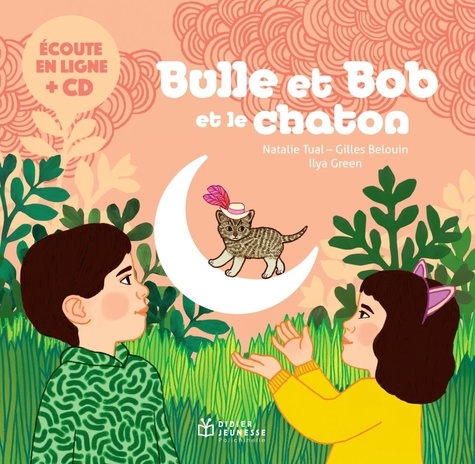 Bulle et Bob : Bulle et Bob et le chaton. Avec 1 CD audio