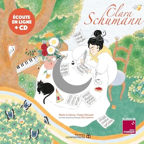 Clara Schumann. Avec 1 CD audio