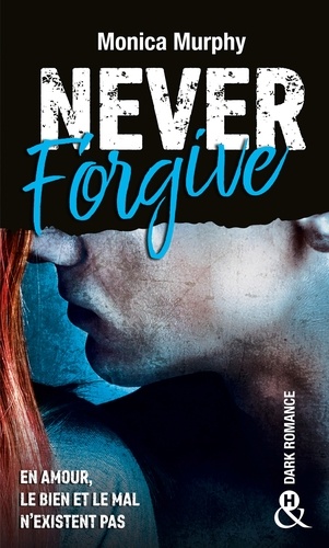 Never Forgive. Tome 2