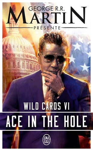 Wild Cards Tome 6 : Ace in the Hole