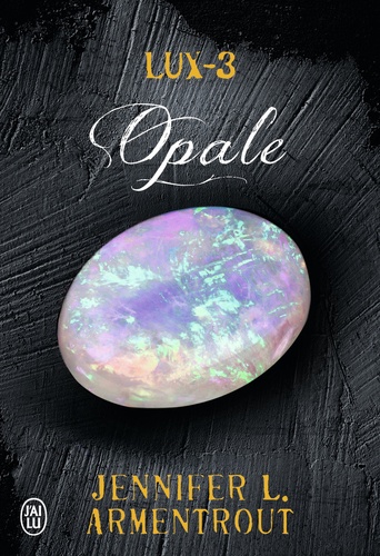 Lux Tome 3 : Opale