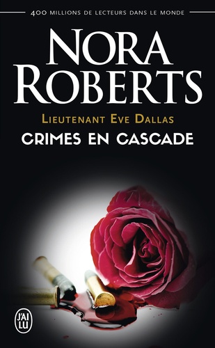 Lieutenant Eve Dallas Tome 4 : Crimes en cascade