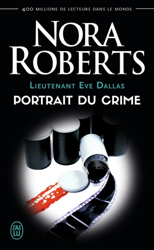 Lieutenant Eve Dallas Tome 16 : Portrait du crime