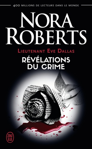 Lieutenant Eve Dallas Tome 45 : Révélations du crime