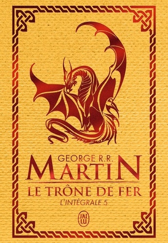Le Trône de fer l'Intégrale (A game of Thrones) Tome 5 . Edition de luxe
