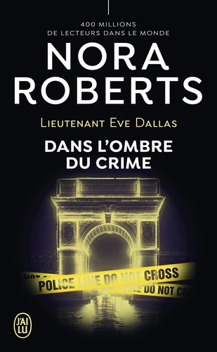 Lieutenant Eve Dallas Tome 51 : Dans l'ombre du crime