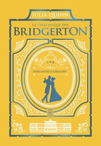 La chronique des Bridgerton Tomes 7 et 8 : Hyacinthe & Gregory. Edition collector