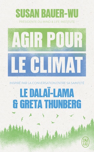 Agir pour le climat. Inspirée par la conversation entre Sa Sainteté le Dalaï-Lama et Greta Thunberg